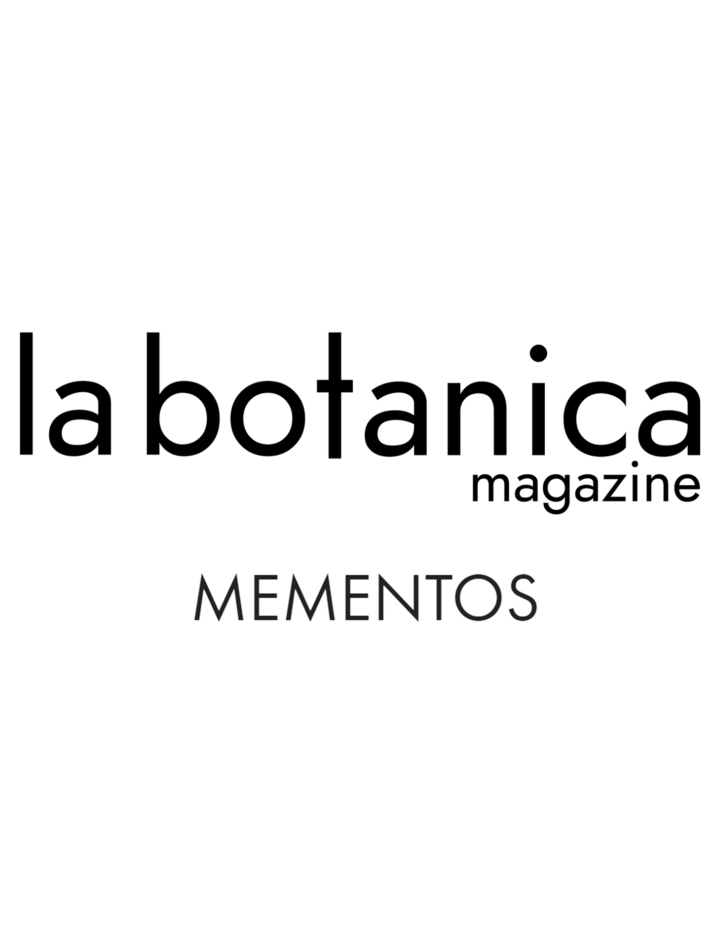 La Botanica Magazine - Mementos